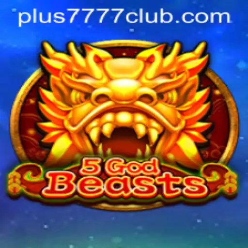 Exploring the Thrilling World of 5GodBeasts at the Plus7777 Club