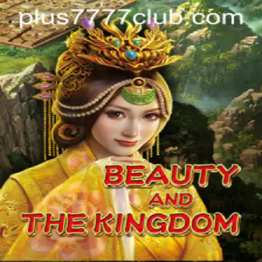 Explore the Enchanting World of BeautyAndTheKingdom in the Plus7777 Club