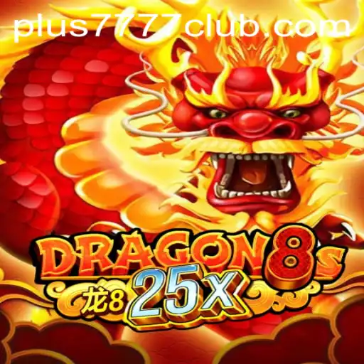 Dragon8s25x Unveiled: A Revolutionary Gaming Experience at Plus7777 Club