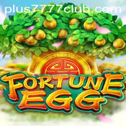 Exploring FortuneEgg: Unveiling the Thrills of Plus7777 Club
