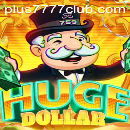 Exploring the Thrills of HugeDollar: The Ultimate Gaming Experience at Plus7777 Club