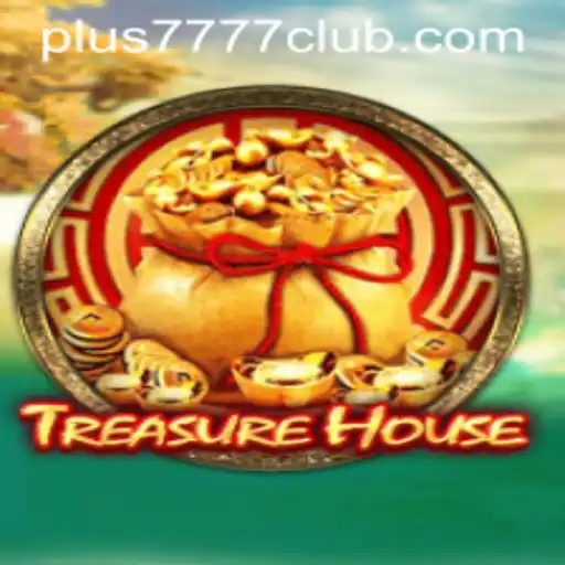 Exploring TreasureHouse: The Ultimate Game and Its Connection to Plus7777 Club